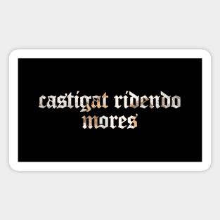 Castigat Ridendo Mores - Laughing Corrects Morals Magnet